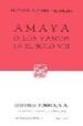 AMAYA O LOS VASCOS EN EL SIGLO VIII de NAVARRO VILLOSLADA, FRANCISCO 