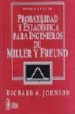 PROBABILIDAD Y ESTADISTICA PARA INGENIEROS di JOHNSON, RICHARD A. 