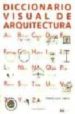 DICCIONARIO VISUAL DE ARQUITECTURA di CING, FRANCIS D.K. 