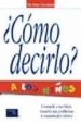 COMO DECIRLO? A LOS NIOS: CONSUELE A SUS HIJOS, RESUELVA SUS PR OBLEMAS Y TRANSMITALES VALORES di COLEMAN, PAUL 