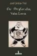 DE PROFUNDIS, VALSA LENTA: PRECEDIDO DE CARTA A UM AMIGO-NOVO (12  ED.) de CARDOSO PIRES, JOSE 