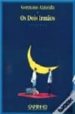 OS DOIS IRMAOS: ROMANCE (2 ED.) de ALMEIDA, GERMANO 