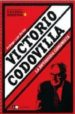 VICTORIO CODOVILLA: LA ORTODOXIA COMUNISTA di DOMINGUEZ, PABLO 
