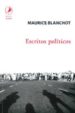 ESCRITOS POLITICOS di BLANCHOT, MAURICE 