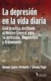 DEPRESION EN LA VIDA DIARIA: LA GUIA PRACTICA DESTINADA AL MEDICO PARA SU DETECCION di SUAREZ RICHARDS, MANUEL 