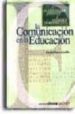 LA COMUNICACION EN LA EDUCACION di PRIETO CASTILLO, DANIEL 