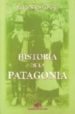 HISTORIA DE LA PATAGONIA di NAVARRO FLORIA, PEDRO 