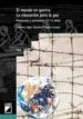 EL MUNDO EN GUERRA: LA EDUCACION PARA LA PAZ, PROPUESTAS Y ACTIVI DADES (3-12 AÑOS) de LOPEZ, FRANCESC  ARANEGA, SUSANA 