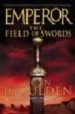 EMPEROR: THE FIELD OF SWORDS de IGGULDEN, CONN 