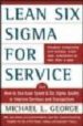LEAN SIX SIGMA FOR SERVICE di MIKE L., GEORGE 