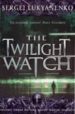 THE TWILIGHT WATCH de LUKYANENKO, SERGEI 