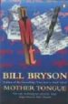 MOTHER TONGUE: THE ENGLISH LANGUAGE de BRYSON, BILL 