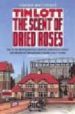 SCENT OF DRIED ROSES de LOTT, TIM 