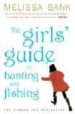 THE GIRL S GUIDE TO HUNTING AND FISHING de BANK, MELISSA 