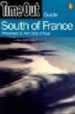 TIME OUT GUIDE TO SOUTH OF FRANCE (2ND. EDITION) di VV.AA. 