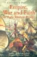 EMPIRE, WAR AND FAITH IN EARL Y MODERN EUROPE de PARKER, GEOFFREY 