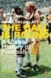 THE BALL IS ROUND de GOLDBLATT, DAVID 