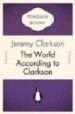 THE WORLD ACCORDING TO CLARKSON di CLARKSON, JEREMY 