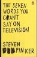 THE SEVEN WORDS YOU CAN T SAY ON TELEVISION de PINKER, STEVEN 