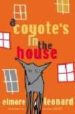 A COYOTE'S IN THE HOUSE de LEONARD, ELMORE 