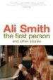 THE FIRST PERSON AND OTHER STORIES de SMITH, ALI 