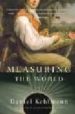 MEASURING THE WORLD de KEHLMANN, DANIEL 
