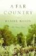 A FAR COUNTRY de MASON, DANIEL 