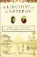 THE LINGUIST AND THE EMPEROR: NAPOLEON AND CHAMPOLLION'S QUEST TO DECIPHER THE ROSETTA STONE di MEYERSON, DANIEL 