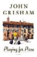 PLAYING FOR PIZZA di GRISHAM, JOHN 