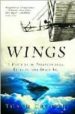 WINGS: A HISTORY OF AVIATION FROM KITES TO THE SAPCE AGE di CROUCH, TOM D. 