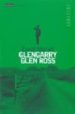 GLENGARRY GLEN ROSE di MAMET, DAVID 