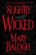 SLIGHTLY WICKED di BALOGH, MARY 