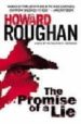 THE PROMISE OF A LIE de ROUGHAN, HOWARD 