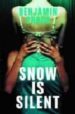SNOW IS SILENT de PRADO, BENJAMIN 