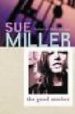 THE GOOD MOTHER de MILLER, SUE 