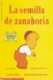 LA SEMILLA DE ZANAHORIA = THE CARROT SEED di ROTH, KLAUS 