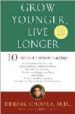 GROW YOUNGER, LIVE LONGER: TEN STEPS TO RESERVE AGING de CHOPRA, DEEPAK  SIMON, DAVID 