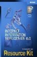 INTERNET INFORMATION SERVICES 6.0 RESOURCE KIT (BOOK/CD PACKAGE) di VV.AA. 