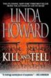 KILL AND TELL de HOWARD, LINDA 