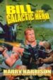 BILL THE GALACTIC HERO de HARRISON, HARRY 