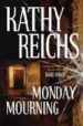 MONDAY MOURNING de REICHS, KATHY 