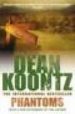 PHANTOMS di KOONTZ, DEAN 