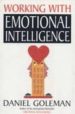 WORKING WITH EMOTIONAL INTELLIGENCE de GOLEMAN, DANIEL 
