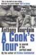 A COOK'S TOUR de BOURDAIN, ANTHONY 
