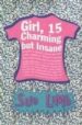GIRL, 15, CHARMING BUT INSANE de LIMB, SUE 