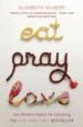EAT, PRAY, LOVE de GILBERT, ELIZABETH 