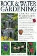 ROCK AND WATER GARDENING: A PRACTICAL GUIDE TO CONSTRUCTION AND L ANTING di ROBINSON, PETER 