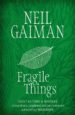 FRAGILE THINGS di GAIMAN, NEIL 