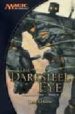 THE DARKSTEEL EYE (MIRRODIN CYCLE BOOK II) de LEBOW, JESS 