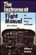 THE INSTRUMENT FLIGHT MANUAL: THE INSTRUMENT RATING AND BEYOND (6TH ED.) di KERSHNER, WILLIAM K. 